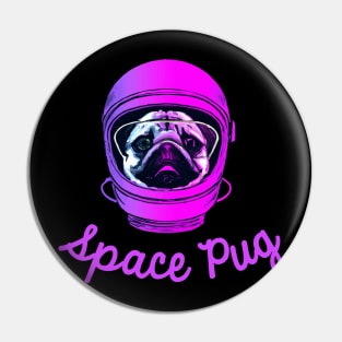 Space Pug Dog Owner Pugs Funny Dog Pin