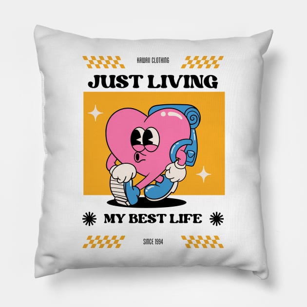 Living My Best Life Pillow by Tip Top Tee's