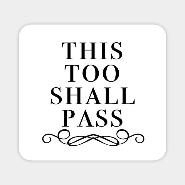 This too shall pass. Magnet by inphocus