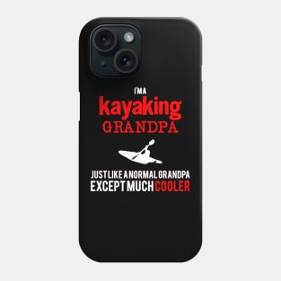 im kayaking grandpa Phone Case