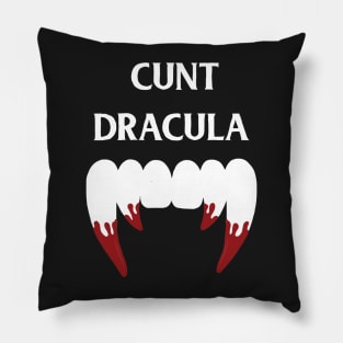 Cunt dracula Pillow