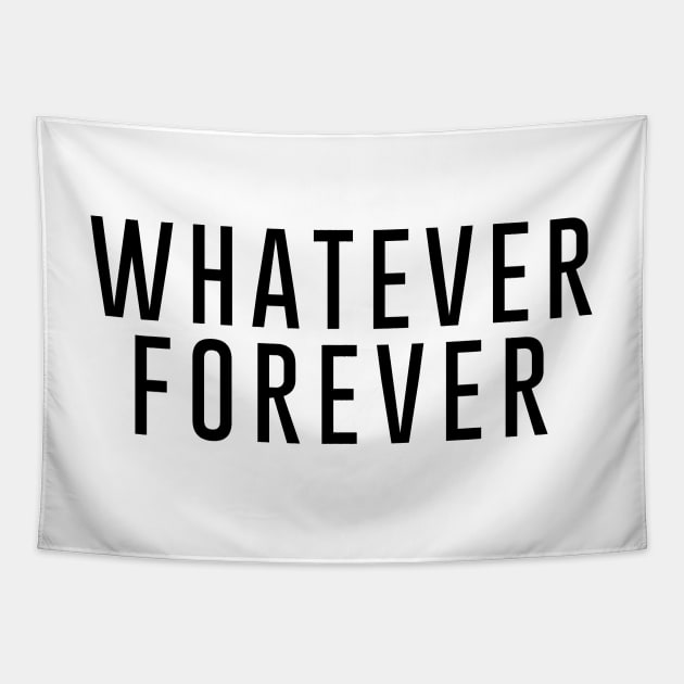 Whatever Forever Tapestry by TheArtism