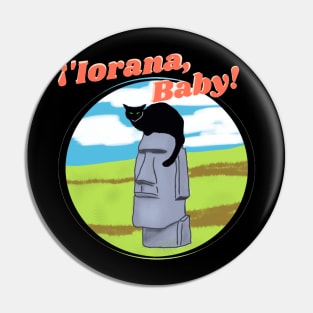 ¡'Iorana, Baby! Pin