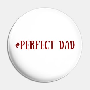 # Perfect Dad, Dad Gift, Father's day gift Red Pin