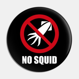 NO SQUID - Anti series - Nasty smelly foods - 4A Pin