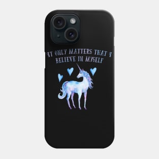 Believe in Myself Phone Case