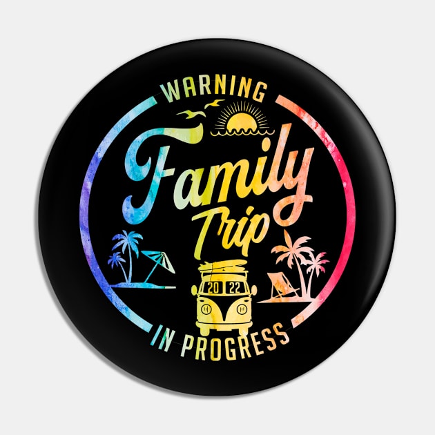 Warning Family Trip In Progress Pin by adil shop