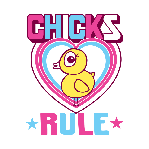 Chicks Rule by toddgoldmanart