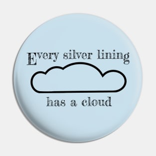 Every Silver Lining Pin