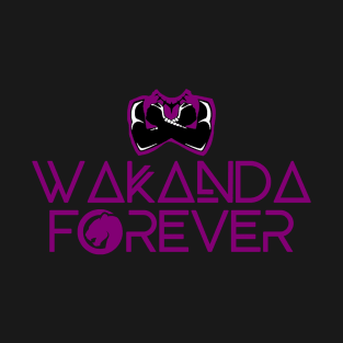 wakanda forever for wakanda T-Shirt