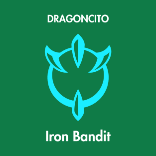 Iron Bandit shirt T-Shirt