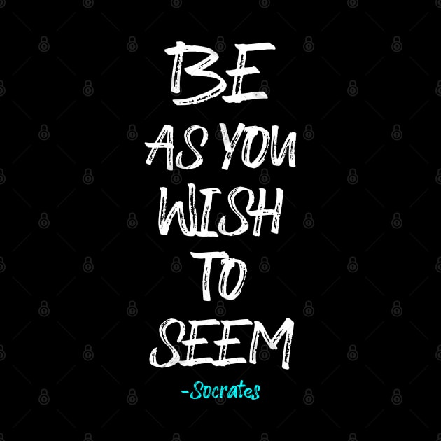 Be as you Wish to Seem by Scar