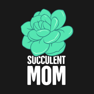 Gardening Succulent Plant Gift For Gardeners T-Shirt