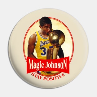 Magic Johnson // Stay positive Pin