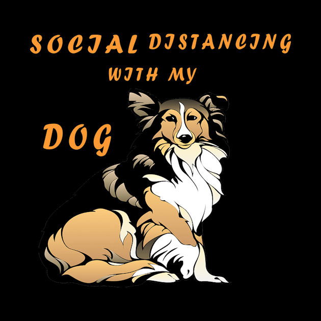 socail distancing with my dog by ZAGGYSHIRT