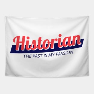 The Past is my Passion Tapestry