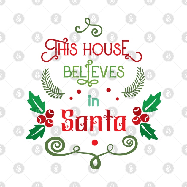 This House Believes in Santa by rayanammmar