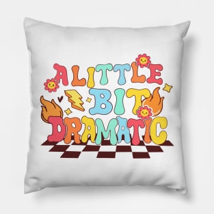 products-a-little-bit-dramatic-high-resolution Pillow
