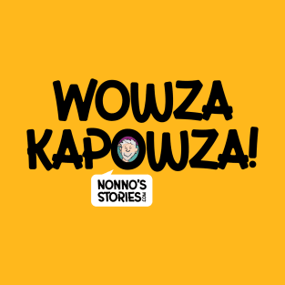 Wowzakapowza! T-Shirt