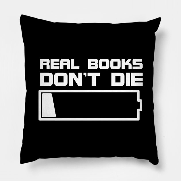 Real books don't die Pillow by All About Nerds