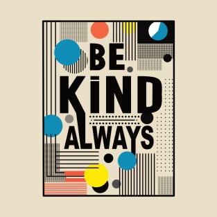 Always Be Kind T-Shirt