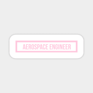 Aerospace Engineer in Pink Magnet