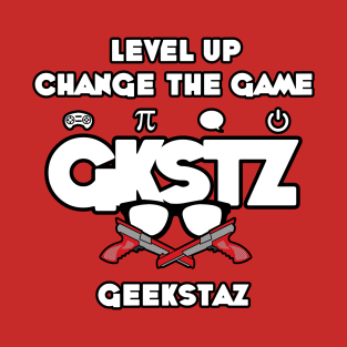 GKSTZ (Geekstaz) - Level Up, Change The Game T-Shirt