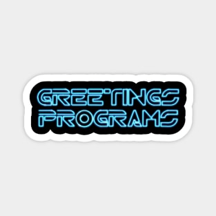 Greetings Programs Magnet