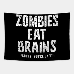Zombies Eat Brains Funny Halloween Sayings Quotes Tapestry
