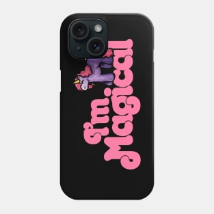 I'm magical unicorn art Phone Case