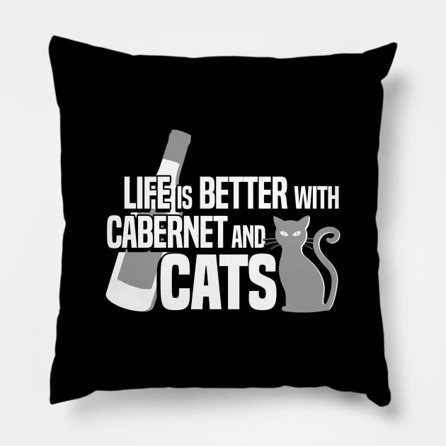 Life is Better with Cabernet and Cats Design Pillow by teesbyfifi