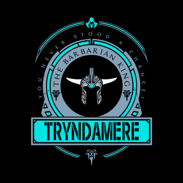 TRYNDAMERE - LIMITED EDITION by DaniLifestyle