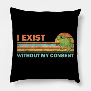 I exist without my consent Pillow