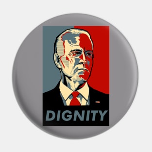 Joe Biden: DIGNITY Pin