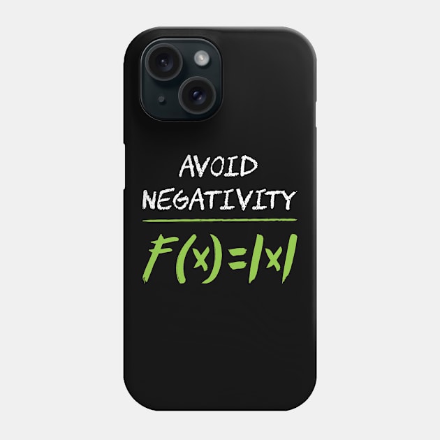 Avoid negativity Mathematician Math Phone Case by dennex85