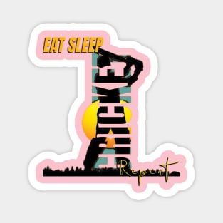 Eat sleep cricket repeat Magnet