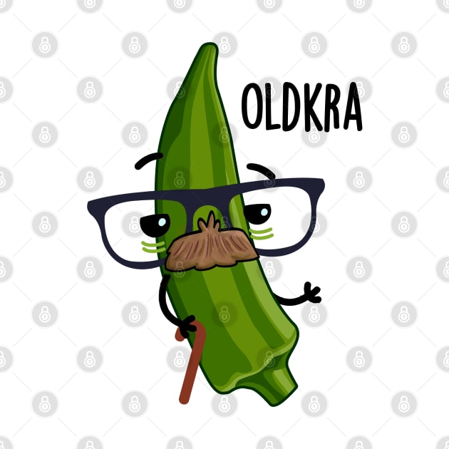 Old-kra Funny Okra Puns by punnybone