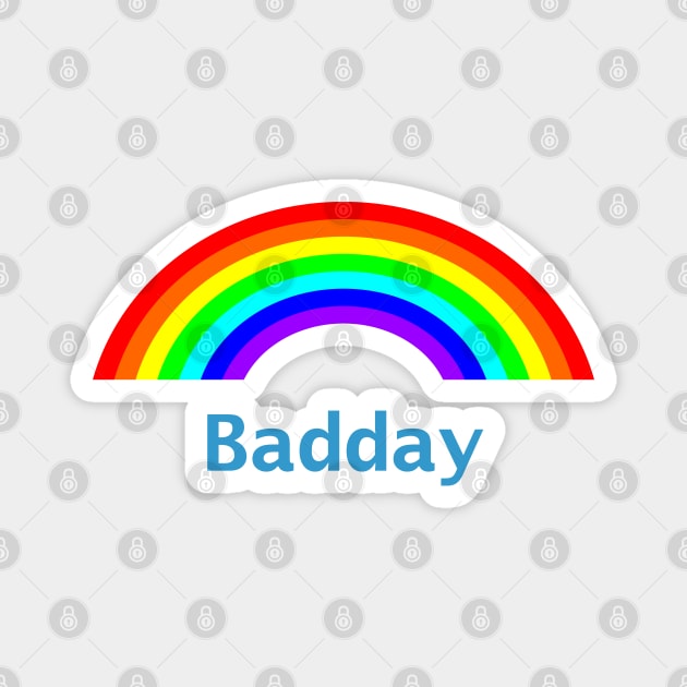 Bad Day Rainbow Magnet by ellenhenryart