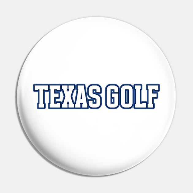 TEXAS GOLF Pin by Cult Classics