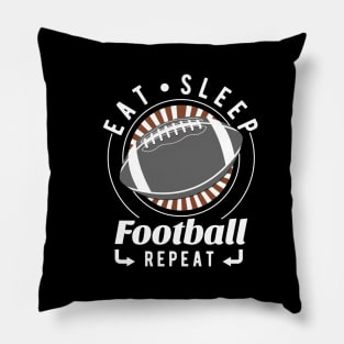 Eat, Sleep, Football Repeat Pillow