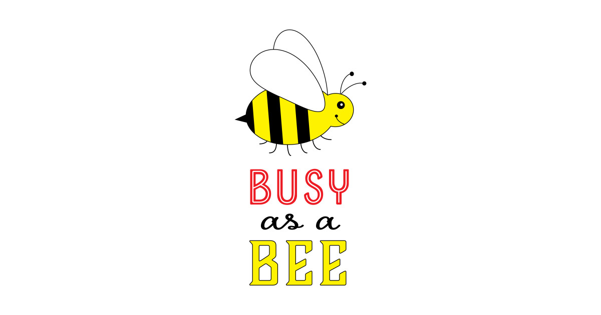 Пчела на английском. It is a bee. Идиомы по английскому с рисунками. Be as busy as a bee. Busy bee idiom.