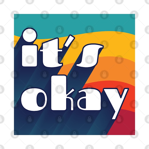 It's Okay! by Cider Printables