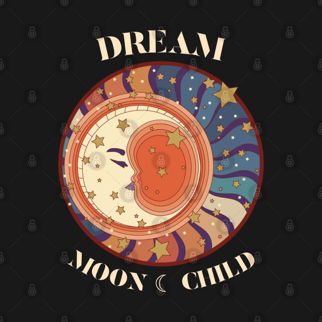 Dream Moon Child Sun Moon by Space Cadet Tees