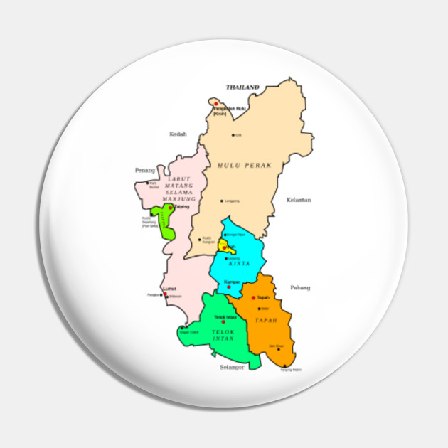 Limited Edition Exclusive Map Of Perak Malaysia Map Of Perak Malaysia Pin Teepublic