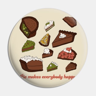 Pie Makes Everybody Happy Pin