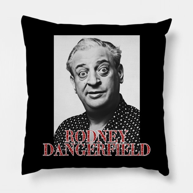 rodney dangerfield Pillow by EPISODE ID