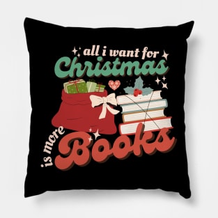 All I Want For Christmas Is More Books Retro Pillow