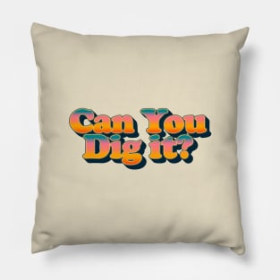 Can You Dig It // The Warriors Pillow