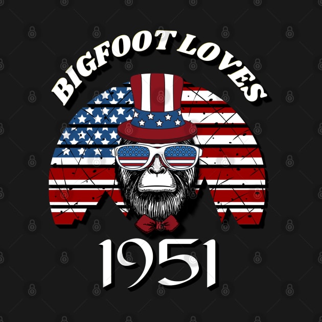 Bigfoot loves America and People born in 1951 by Scovel Design Shop