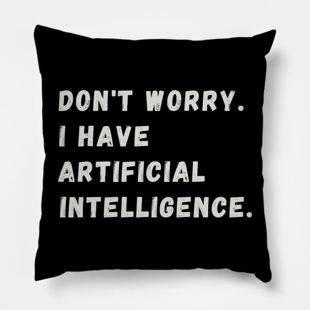 Funny Artificial Intelligence AI Humor Pillow by Mind Your Tee